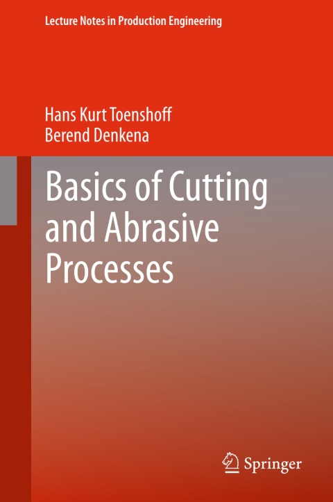 Cover image for book Basics of Cutting and Abrasive Processes