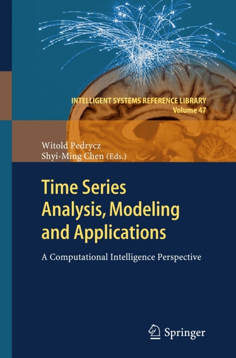 Time Series Analysis, Modeling and Applications 
