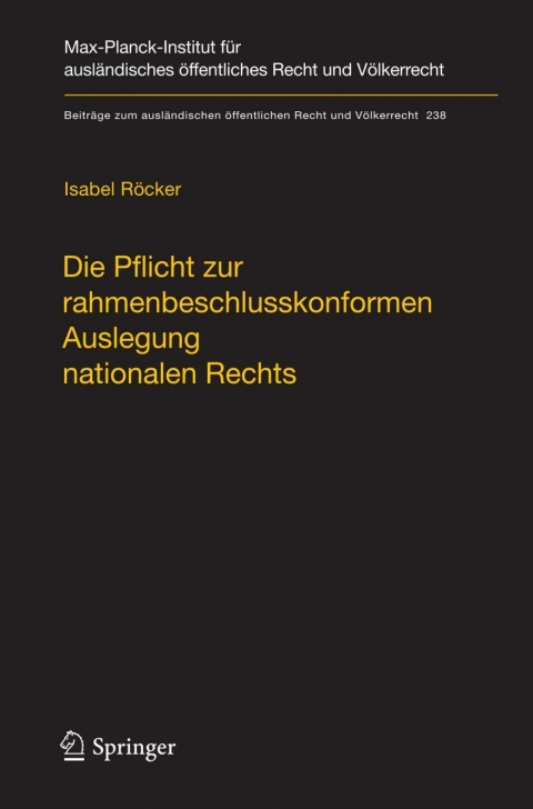 Cover image for book Die Pflicht zur rahmenbeschlusskonformen Auslegung nationalen Rechts