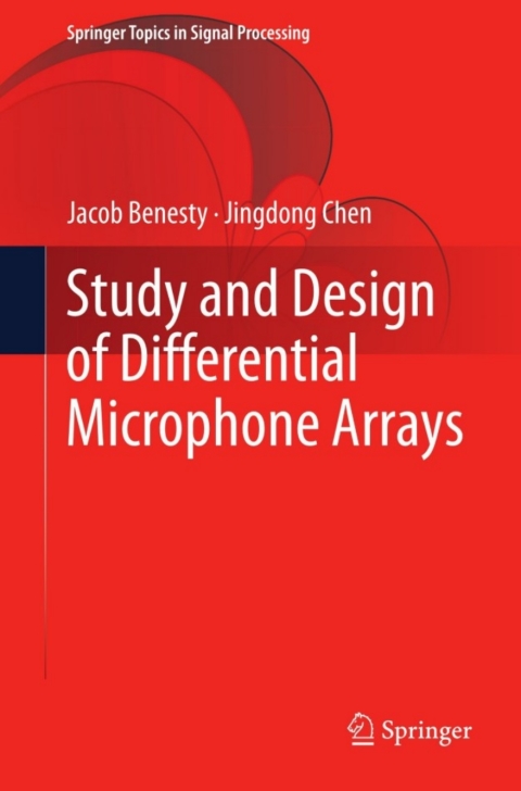 Study and Design of Differential Microphone Arrays 