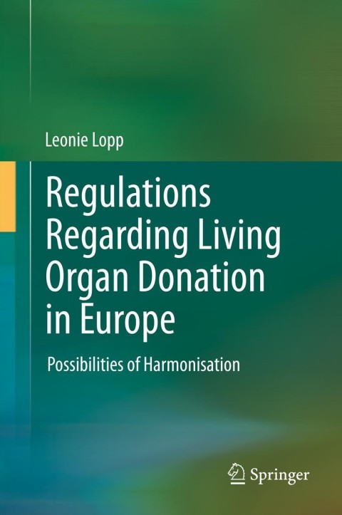 Cover image for book Regulations Regarding Living Organ Donation in Europe