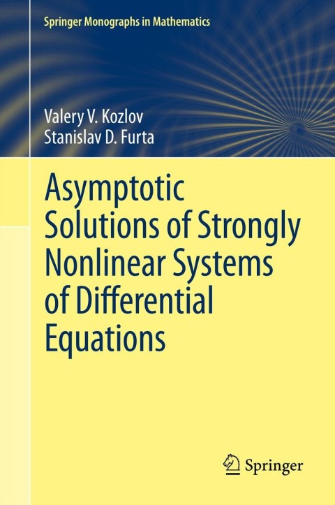 Cover image for book Asymptotic Solutions of Strongly Nonlinear Systems of Differential Equations