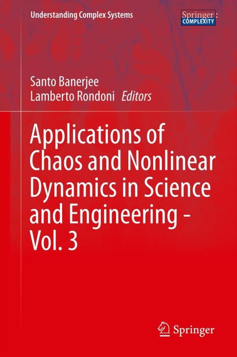 Cover image for book Applications of Chaos and Nonlinear Dynamics in Science and Engineering - Vol. 3