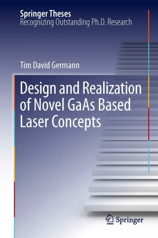 Design and Realization of Novel GaAs Based Laser Concepts
