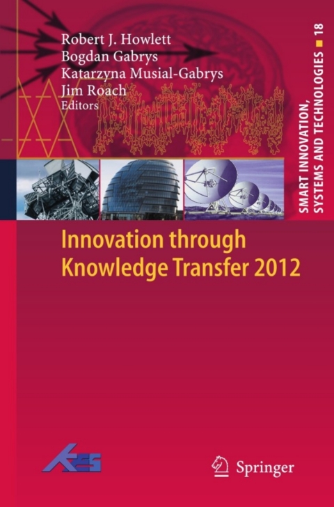 Cover image for book Innovation through Knowledge Transfer 2012