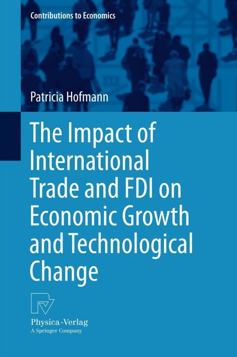 Cover image for book The Impact of International Trade and FDI on Economic Growth and Technological Change