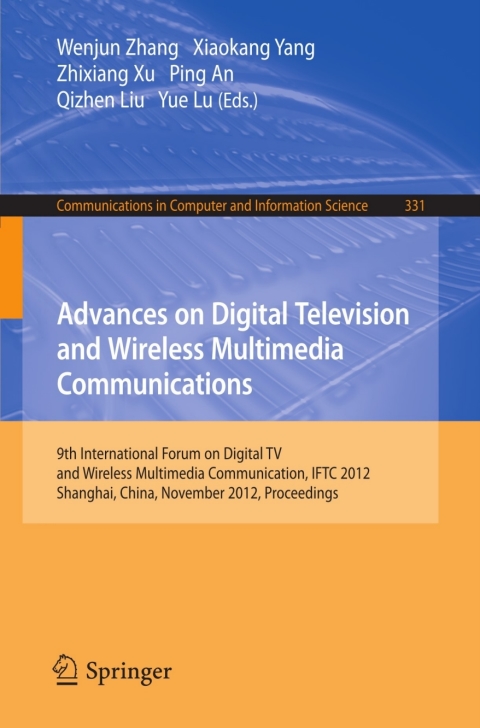 Advances on Digital Television and Wireless Multimedia Communications 