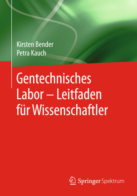 Cover image for book Gentechnisches Labor – Leitfaden für Wissenschaftler