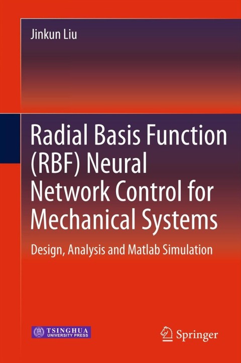 Cover image for book Radial Basis Function (RBF) Neural Network Control for Mechanical Systems