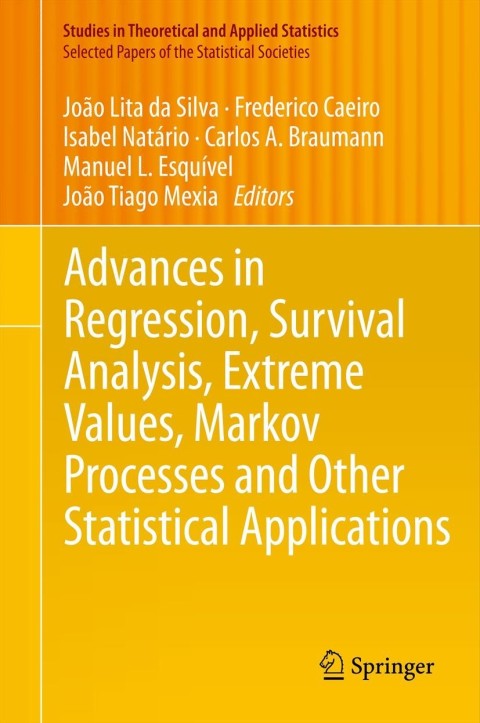 Cover image for book Advances in Regression, Survival Analysis, Extreme Values, Markov Processes and Other Statistical Applications