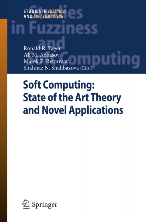 Cover image for book Soft Computing: State of the Art Theory and Novel Applications