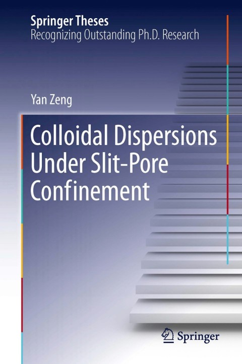 Cover image for book Colloidal Dispersions Under Slit-Pore Confinement