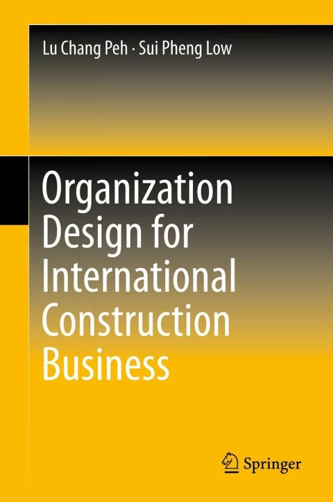 Organization Design for International Construction Business 