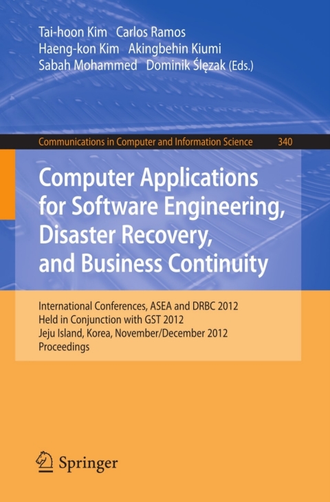 Cover image for book Computer Applications for Software Engineering, Disaster Recovery, and Business Continuity