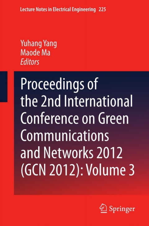 Cover image for book Proceedings of the 2nd International Conference on Green Communications and Networks 2012 (GCN 2012): Volume 3