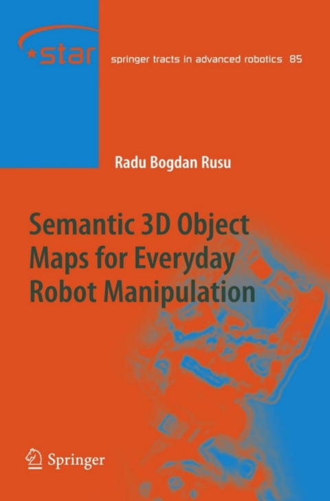 Cover image for book Semantic 3D Object Maps for Everyday Robot Manipulation