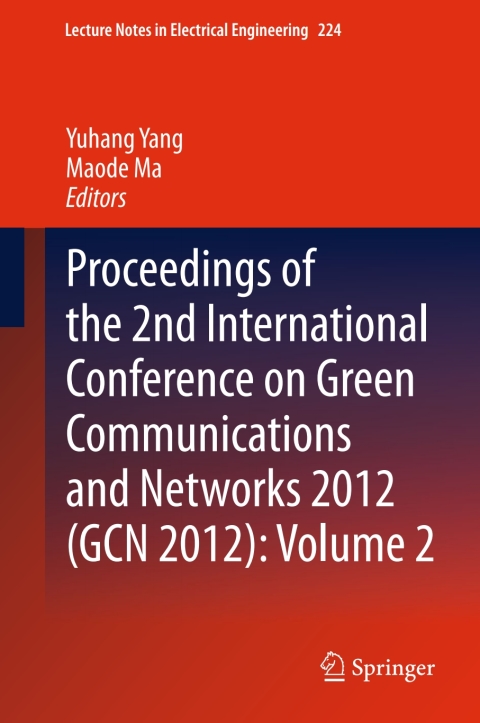 Cover image for book Proceedings of the 2nd International Conference on Green Communications and Networks 2012 (GCN 2012): Volume 2