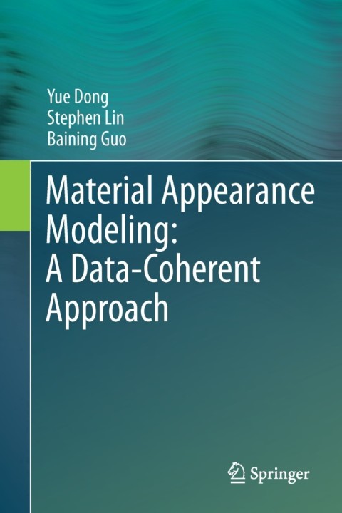 Cover image for book Material Appearance Modeling: A Data-Coherent Approach