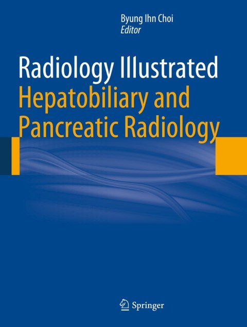 Cover image for book Radiology Illustrated: Hepatobiliary and Pancreatic Radiology