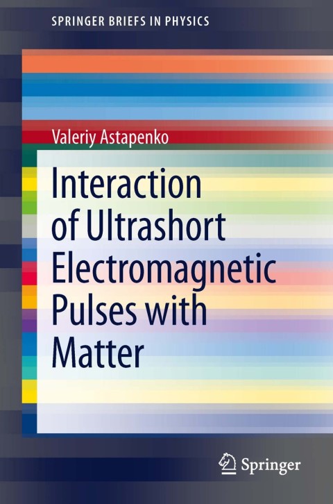 Cover image for book Interaction of Ultrashort Electromagnetic Pulses with Matter