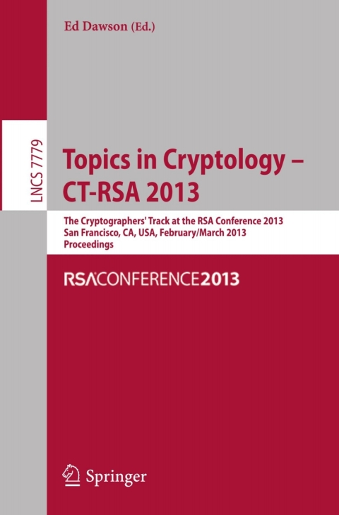 Cover image for book Topics in Cryptology - CT- RSA 2013