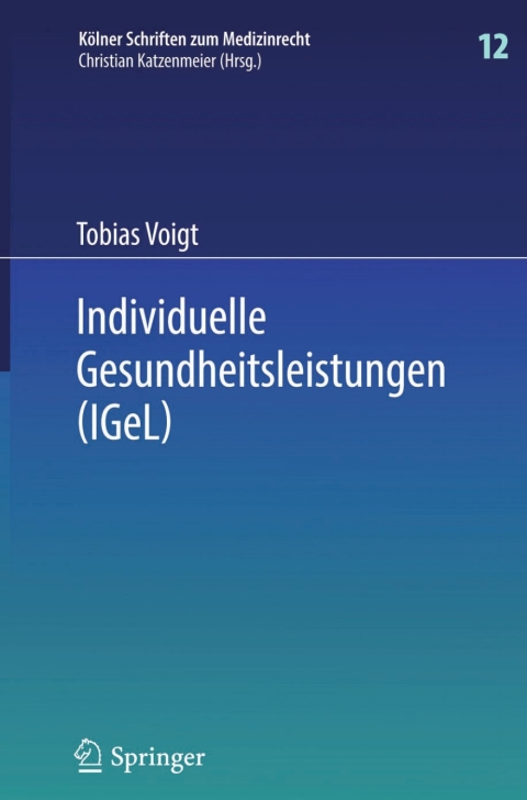 Cover image for book Individuelle Gesundheitsleistungen (IGeL)