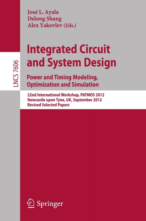 Cover image for book Integrated Circuit and System Design. Power and Timing Modeling, Optimization and Simulation