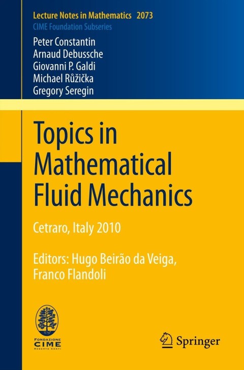 Topics in Mathematical Fluid Mechanics 