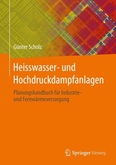 Cover image for book Heisswasser- und Hochdruckdampfanlagen