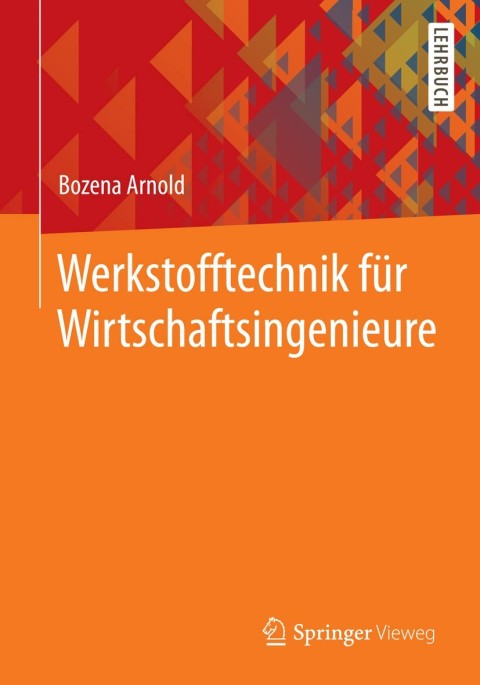 Cover image for book Werkstofftechnik für Wirtschaftsingenieure
