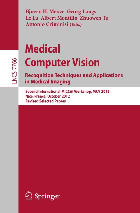 Cover image for book Medical Computer Vision: Recognition Techniques and Applications in Medical Imaging