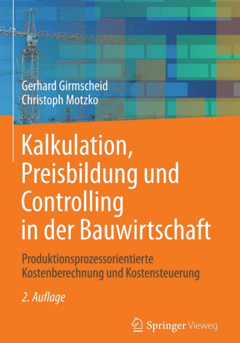 Cover image for book Kalkulation, Preisbildung und Controlling in der Bauwirtschaft