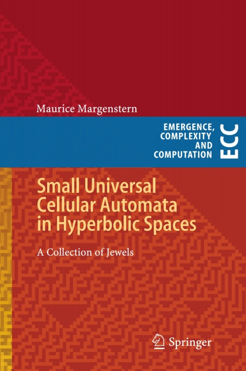 Cover image for book Small Universal Cellular Automata in Hyperbolic Spaces