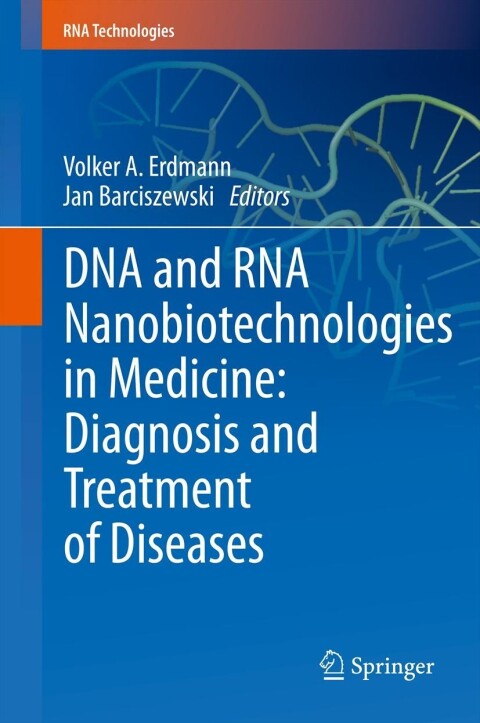Cover image for book DNA and RNA Nanobiotechnologies in Medicine: Diagnosis and Treatment of Diseases