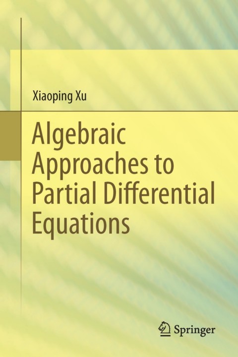Cover image for book Algebraic Approaches to Partial Differential Equations