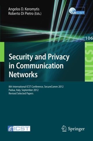 Security and Privacy in Communication Networks