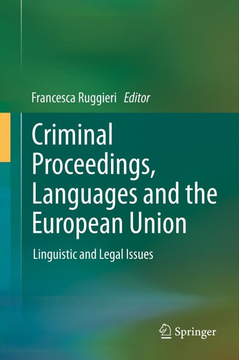 Cover image for book Criminal Proceedings, Languages and the European Union