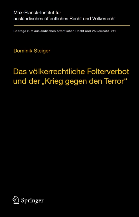 Cover image for book Das völkerrechtliche Folterverbot und der "Krieg gegen den Terror"