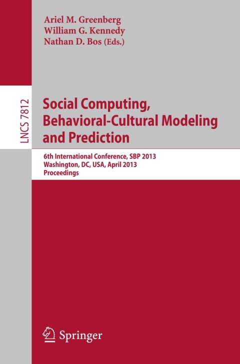 Cover image for book Social Computing, Behavioral-Cultural Modeling and Prediction