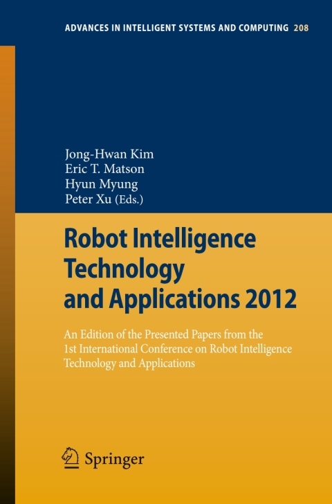 Robot Intelligence Technology and Applications 2012 