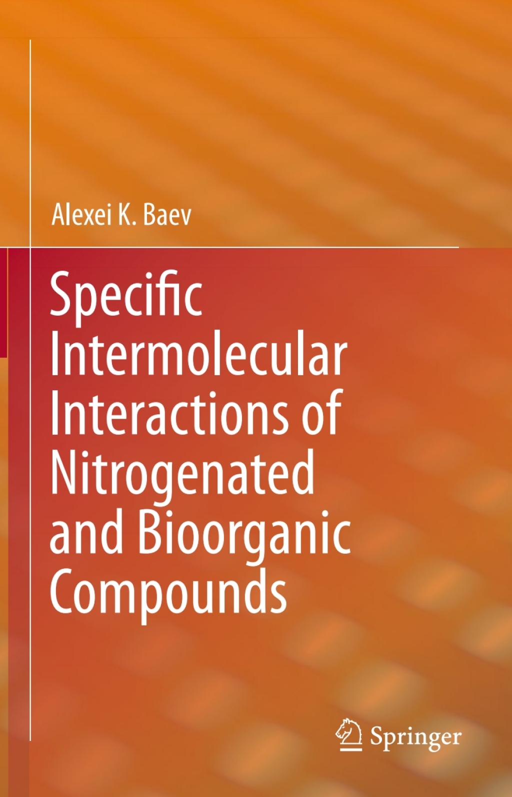 ISBN 9783642374722 product image for Specific Intermolecular Interactions of Nitrogenated and Bioorganic Compounds (e | upcitemdb.com