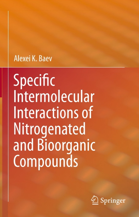 Cover image for book Specific Intermolecular Interactions of Nitrogenated and Bioorganic Compounds