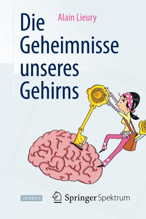Die Geheimnisse unseres Gehirns 