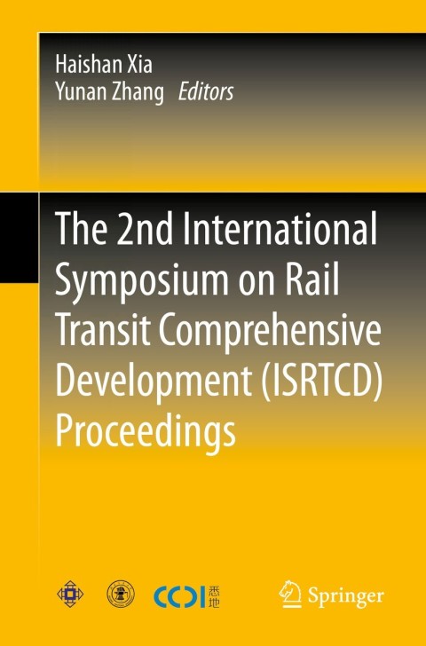 Cover image for book The 2nd International Symposium on Rail Transit Comprehensive Development (ISRTCD) Proceedings