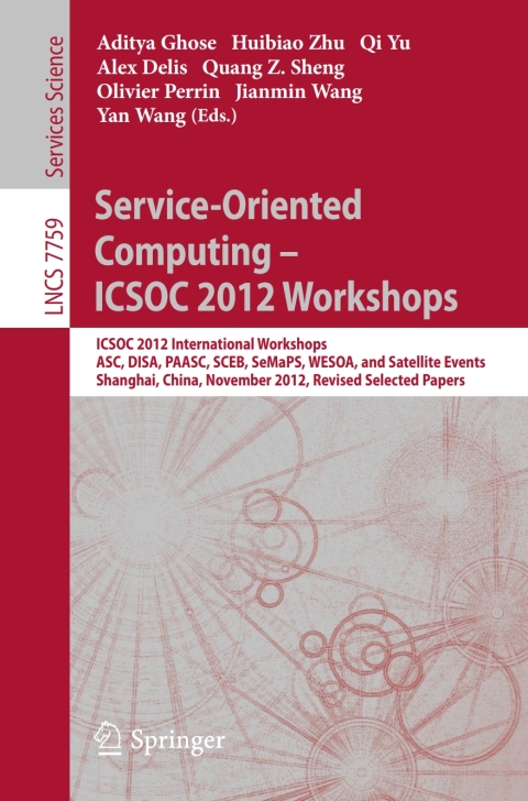 Cover image for book Service-Oriented Computing - ICSOC Workshops 2012