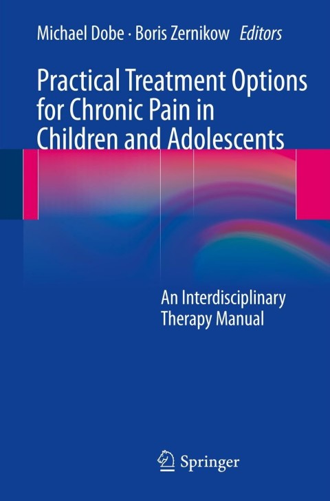 Cover image for book Practical Treatment Options for Chronic Pain in Children and Adolescents