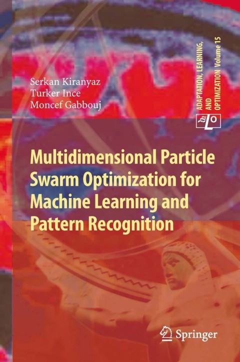 Cover image for book Multidimensional Particle Swarm Optimization for Machine Learning and Pattern Recognition