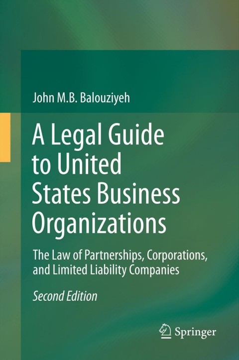 Cover image for book A Legal Guide to United States Business Organizations