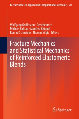 Fracture Mechanics and Statistical Mechanics of Reinforced Elastomeric Blends