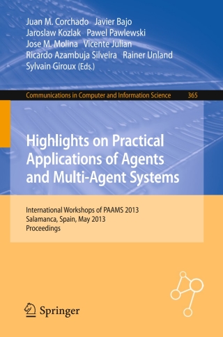 Highlights on Practical Applications of Agents and Multi-Agent Systems